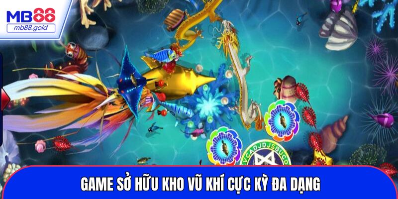 Game sở hữu kho vũ khí cực kỳ đa dạng