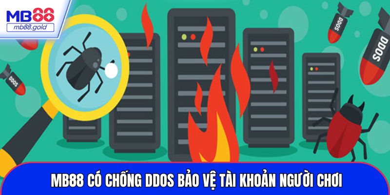 Chính sách bảo mật tại nhà cái có chống DDoS bảo vệ người chơi