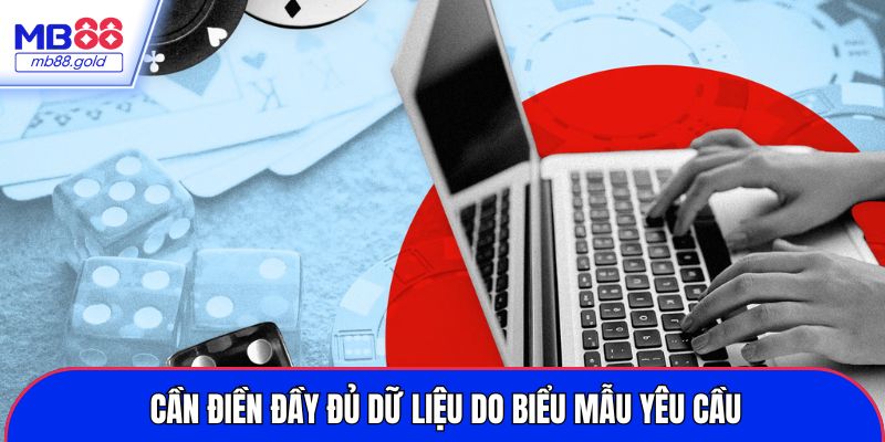 Cần điền đầy đủ dữ liệu do biểu mẫu yêu cầu