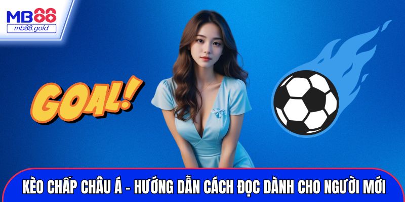 Kèo chấp châu Á